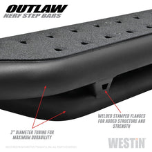 Cargar imagen en el visor de la galería, Westin 14-18 Chevrolet/GMC Silverado/Sierra 1500 CrewCab 15-19 2500/3500CrewCab Outlaw Nerf Step Bar